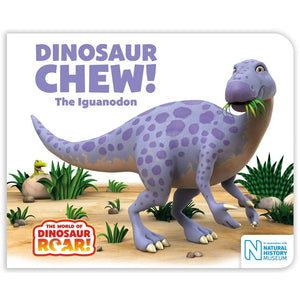 Dinosaur Chew! The Iguanodon (The World of Dinosaur Roar!,)